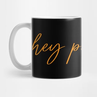 Hey Pumpkin Mug